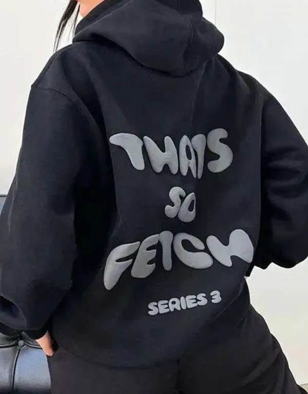 thats-so-fetch-black-hoodie.jpg thats so fetch black hoodie
